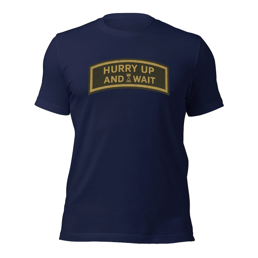 Hurry Up and Wait Expert Tab – 11Bravos.com